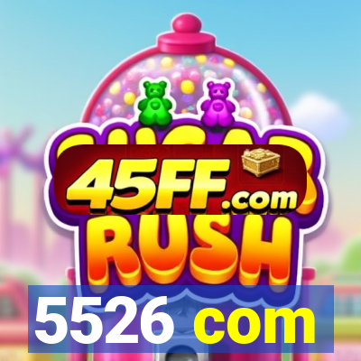 5526 com